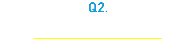 Q2.　独立するきっかけは？
